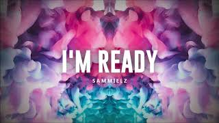 Sammielz - I'm Ready