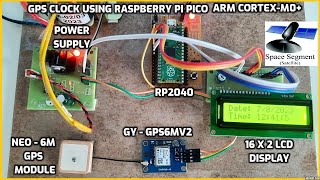 GPS Clock Using Raspberry Pi Pico (RP2040) Arm Cortex-M0+ & LCD Display