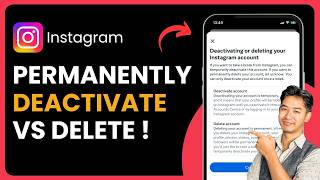 How to Deactivate Instagram Account vs Delete Permanently