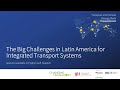 Wednesday | The Big Challenges in Latin America for Integrated Transport Systems