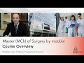 Master (MCh) of Surgery by Module – Course Overview