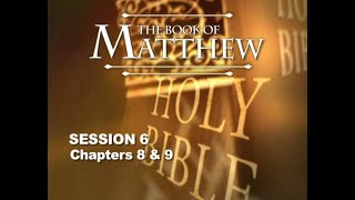 Chuck Missler - Matthew (Session 6) Chapters 8 \u0026 9