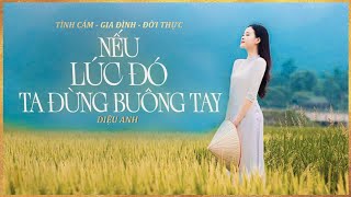 Tiểu Thuyết - NẾU LÚC ĐÓ TA ĐỪNG BUÔNG TAY [TẬP 1] - Tiểu Thuyết Tình Cảm Ngọt Ngào