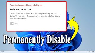 How to Permanently Disable Windows Defender Real Time Protection on Windows 11.