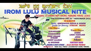 IROM LULU MUSICAL NITE || Leishangthem Khong Manung Mayai Leikai - 1