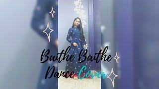 Baithe Baithe - Mouni Roy, Angad Bedi Dance Video | Dance Cover |