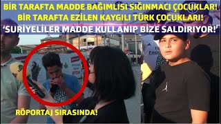 RÖPORTAJ SIRASINDA MADDE KULLANAN SURİYELİ ÇOCUK!