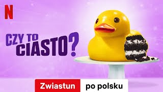 Czy to ciasto? (Sezon 1) | Zwiastun po polsku | Netflix