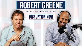 Robert Greene: Power & Human Nature