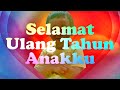 Kata Kata Ucapan Selamat Ulang Tahun Untuk Anak