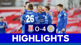 Fantastic Foxes Fire Four Past Stoke In The FA Cup | Stoke City 0 Leicester City 4 | 2020/21