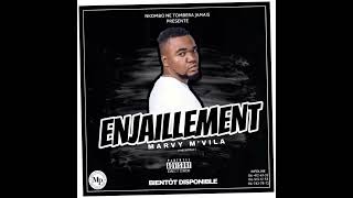 MARVY M’VILA - ENJAILLEMENT