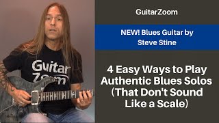 4 Easy Ways to Play Authentic Blues Guitar Solos (That Don't Sound Like a Scale)