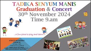 Tadika Senyum Manis - Graduation & Concert 2024