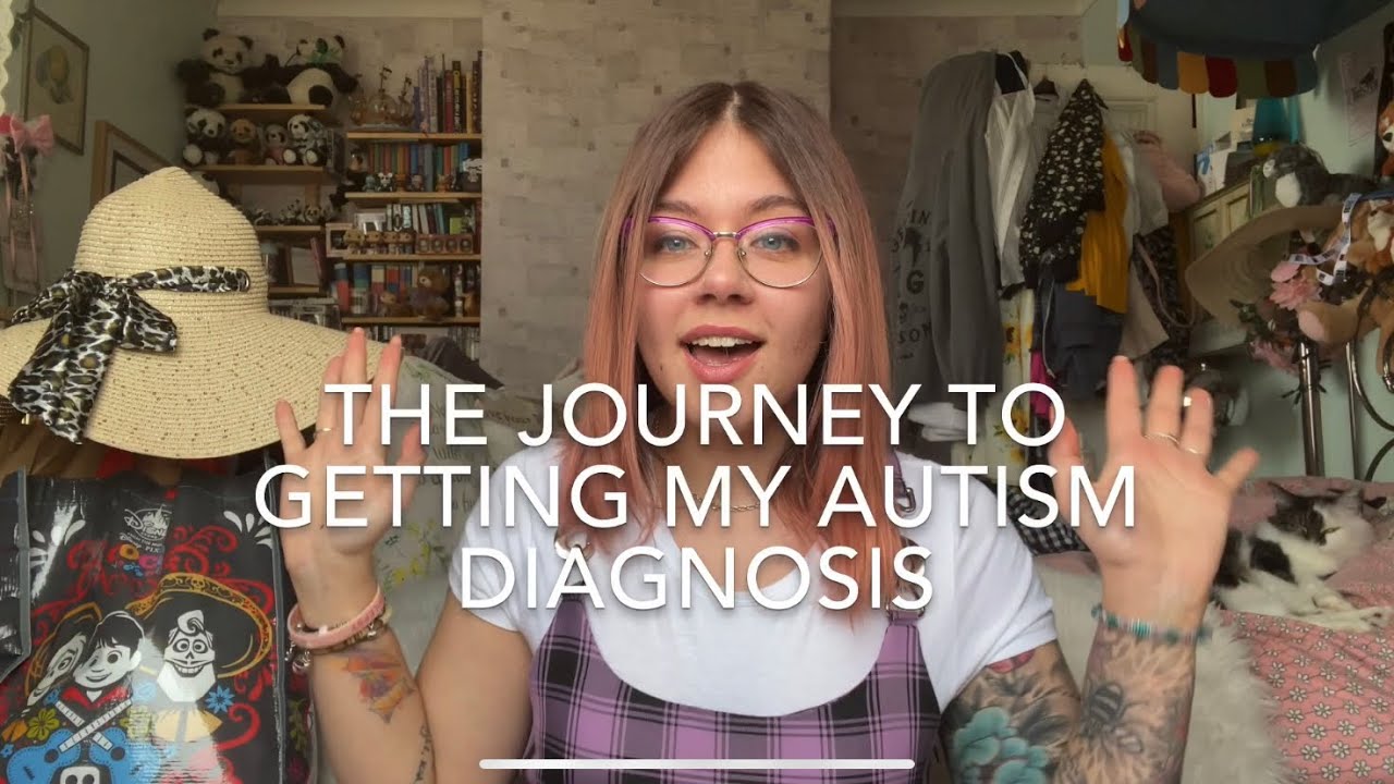 The Journey To Getting My Autism Diagnosis (aged 22!) - YouTube