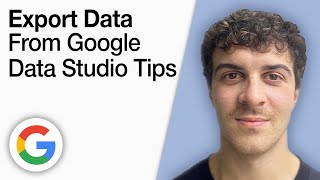 How to Export Data From Google Data Studio - Google Data Studio Tips [2025 Full Guide]