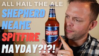 SHEPHERD NEAME - Spitfire, A Mayday Call?  New Recipe Review