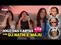 Jogo das Cartas com DJ Nathi e Maju Rossi | Sobre Funk