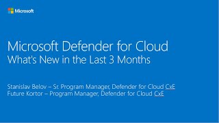 What's New in the Last 3 Months | Microsoft Defender for Cloud Webinar