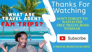 What Are Travel Agent FAM Trips? Why Do FAM Trips Exist?