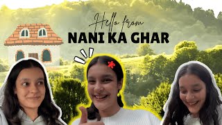 Hello from Nani Ka Ghar😍| #youtube #yt #share #explore