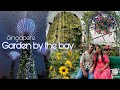 Singapore Gardens by the bay 🇸🇬 | Don’t miss this - Full details | Singapore vlog 2024