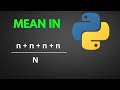 2. MATH IN PYTHON | CALCULATING MEAN IN PYTHON