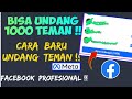 Bisa Undang 1000 Teman Di Facebook ! Cara Undang Teman Di Facebook Profesional