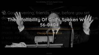 56-0404 - The Infallibility Of Gods Spoken Word - William Branham