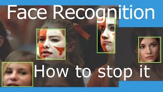 ആൻ്റി ഫേസ് റെക്കഗ്നിഷൻ. മുഖം തിരിച്ചറിയൽ എങ്ങനെ മറികടക്കാം