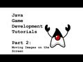 Java Game Development Tutorials: Part 2 - Moving Images on the Screen