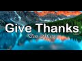 Give Thanks with Lyrics by Don Moen BacksliderMeTv Christian Music