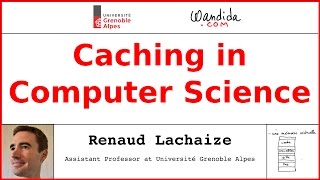 Caching in Computer Science | Renaud Lachaize