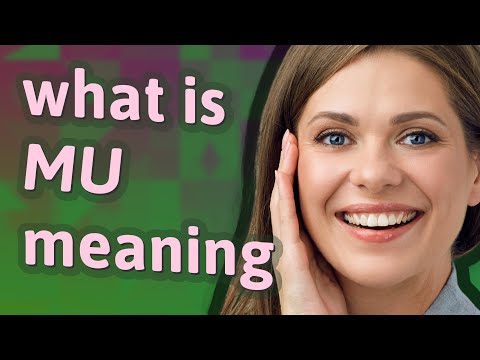 What is the meaning of mu?