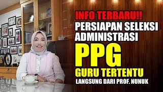 INFO TERBARU 🇮🇩 PERSIAPAN SELEKSI ADMINISTRASI PPG GURU TERTENTU