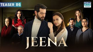 Jeena | Teaser Episode 86 Tomorrow at 9PM | UC2O