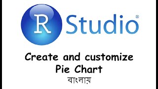 Create and Customize Pie Chart in R (Tutorial 1.12) || In Bengali