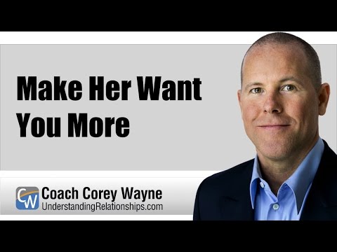 Make Her Want You More Make Her Want You More
