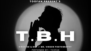 TBH | Toofan | Official music video | Prod.by @vintagemanbeats | Latest rap songs 2025 |