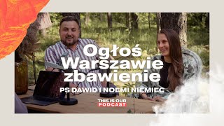 Otwarta ewangelizacja na TIOT | Rozmowa z PS Dawidem i Noemi Niemiec | THIS IS OUR Podcast #2