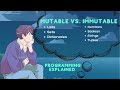 Demystifying Mutable vs. Immutable Types: Programming Demystified