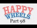 Happy Wheels: Part 98