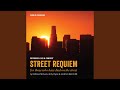 Street Requiem, Pt. 4 (Kyrie Eleison) (City Hymn) (Live)