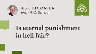 Is eternal punishment in hell fair?