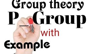 p group with define and exmamples