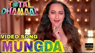 Mungda Full HD Video Song | Total Dhamaal | Sonakshi Sinha, Ajay Devgn | Jyotica, Shaan