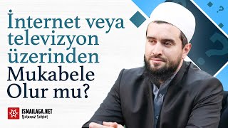 İnternet veya Televizyon Üzerinden Mukabele Olur mu? - Abdülhamid Türkeri Hoca Efendi @ismailaganet