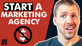 How To START A Marketing Agency with $0 Investment | Adam Erhart