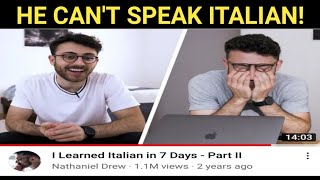 FAKE POLYGLOT SCAMMER NATHANIEL DREW. HE CAN'T SPEAK ITALIAN!