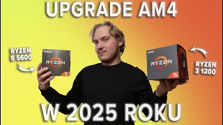 Czy warto robić upgrade AM4 w 2025 roku? Ryzen 5 5600 vs 3 1200